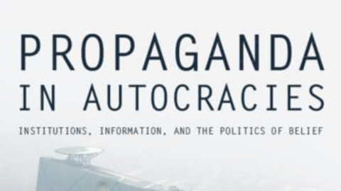 "Propaganda in Autocracies: Institutions, Information, and the Politics of Belief" by Erin Baggott Carter and Brett Carter